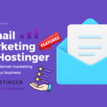 Best Email Marketing Tools by Hostinger for Beginners Review 2025